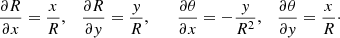 Mathematical equation: $$ \begin{aligned} {{\partial R}\over {\partial x}}={{x}\over {R}},\quad {{\partial R}\over {\partial { y}}}={{{ y}}\over {R}},\qquad {{\partial \theta }\over {\partial x}}=-{{{ y}}\over {R^2}},\quad {{\partial \theta }\over {\partial { y}}}={{x}\over {R}}\cdot \end{aligned} $$