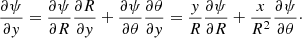 Mathematical equation: $$ \begin{aligned} {\partial \psi \over {\partial { y}}} ={{\partial \psi }\over {\partial R}}{{\partial R}\over {\partial { y}}} + {{\partial \psi }\over {\partial \theta }}{{\partial \theta }\over {\partial { y}}} = {{ y}\over {R}}{{\partial \psi }\over {\partial R}}+{x\over {R^2}}{{\partial \psi }\over {\partial \theta }}\cdot \end{aligned} $$