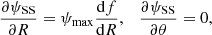Mathematical equation: $$ \begin{aligned} {{\partial \psi _{\rm SS}}\over {\partial R}}= \psi _{\rm max}{{\mathrm{d} f}\over {\mathrm{d}R}},\quad {{\partial \psi _{\rm SS}}\over {\partial \theta }}=0 ,\end{aligned} $$