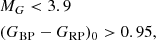 Mathematical equation: $$ \begin{aligned} \begin{aligned}&M_G < 3.9 \\&(G_{\rm BP}-G_{\rm RP})_0>0.95, \end{aligned} \end{aligned} $$