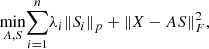 Mathematical equation: $$ \begin{aligned} \underset{A,S}{\mathrm{min} } \overset{n}{\underset{i=1}{\sum }} \lambda _i \Vert S_i \Vert _p + \Vert X-AS \Vert _F^2, \end{aligned} $$