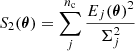Mathematical equation: $$ \begin{aligned} S_2(\boldsymbol{\theta }) = \sum _j^{n_{\rm c}} \frac{E_j(\boldsymbol{\theta })^2}{\Sigma _j^2} \end{aligned} $$