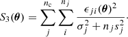 Mathematical equation: $$ \begin{aligned} S_3(\boldsymbol{\theta }) = \sum _j^{n_{\rm c}} \sum _i^{n_j} \frac{\epsilon _{ji}(\boldsymbol{\theta })^2}{\sigma _j^2+n_js_j^2}\cdot \end{aligned} $$