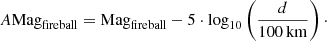 Mathematical equation: $$ \begin{aligned} A\mathrm{Mag}_{\mathrm{fireball}} = \mathrm{Mag}_{\mathrm{fireball}}-5 \cdot \log _{10}\left(\frac{d}{100\,\mathrm{km} }\right)\cdot \end{aligned} $$