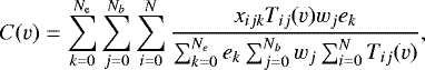 Mathematical equation: \begin{equation*} C(v) =\sum_{k=0}^{N_{\textrm{e}}} \sum_{j=0}^{N_b} \sum_{i=0}^{N} \frac{x_{ijk}T_{ij}(v)w_{j}e_k}{\sum_{k=0}^{N_e}e_k \sum_{j=0}^{N_b}w_{j} \sum_{i=0}^{N}T_{ij}(v)}, \end{equation*}