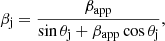 Mathematical equation: $$ \begin{aligned} \beta _\mathrm{j} = \frac{\beta _\mathrm{app} }{\sin {\theta _\mathrm{j} }+\beta _\mathrm{app} \cos {\theta _\mathrm{j} }}, \end{aligned} $$