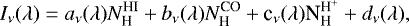 Mathematical equation: \begin{equation*} I_{\nu}(\lambda)=a_{\nu}(\lambda)N_{\textrm{H}}^{\textrm{HI}}+b_{\nu}(\lambda)N_{\textrm{H}}^{\textrm{CO}}+\textrm{c}_{\nu}(\lambda)\textrm{N}_{\textrm{H}}^{\textrm{H}^+}+d_{\nu}(\lambda) ,\end{equation*}