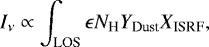 Mathematical equation: \begin{equation*} I_{\nu} \propto \int _{\textrm{LOS}} \epsilon N_{\textrm{H}} Y_{\textrm{Dust}} X_{\textrm{ISRF}}, \end{equation*}