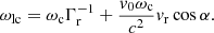 Mathematical equation: $$ \begin{aligned} \omega _{\rm lc} = \omega _{\rm c} \Gamma _{\rm r}^{-1} + \frac{{ v}_0 \omega _{\rm c}}{c^2} { v}_{\rm r} \cos \alpha .\end{aligned} $$