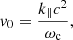 Mathematical equation: $$ \begin{aligned} { v}_0=\frac{k_\Vert c^2}{\omega _{\rm c}} ,\end{aligned} $$
