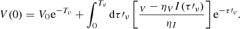 Mathematical equation: $$ V(0) = {V_0}{\mkern 1mu} {{\rm{e}}^{ - {T_\nu }}} + \int_0^{{T_\nu }} {\rm{d}} \tau {\prime _\nu }\left[ {\frac{{{_V} - {\eta _V}I(\tau {\prime _\nu })}}{{{\eta _I}}}} \right]{{\rm{e}}^{ - \tau {\prime _\nu }}}. $$