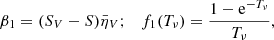 Mathematical equation: $$ {\beta _1} = ({S_V} - S){\bar \eta _V};\quad {f_1}({T_\nu }) = \frac{{1 - {{\rm{e}}^{ - {T_\nu }}}}}{{{T_\nu }}}, $$