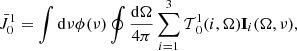 Mathematical equation: $$ \bar J_0^1 = \int {\rm{d}} \nu \phi (\nu )\oint {\frac{{{\rm{d}}{\bf{\Omega }}}}{{4\pi }}} \sum\limits_{i = 1}^3 {{\cal T}_0^1} (i,{\bf{\Omega }}){{\bf{I}}_i}({\bf{\Omega }},\nu ), $$