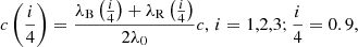 Mathematical equation: $$ \begin{aligned}c\left(\frac{i}{4}\right) = \frac{\lambda _{\rm B}\left(\frac{i}{4}\right)+\lambda _{\rm R}\left(\frac{i}{4}\right)}{2 \lambda _{0}} c, \, i=1,2,3; \frac{i}{4} = 0.9, \end{aligned} $$