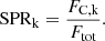 Mathematical equation: $$ \begin{aligned} \mathrm{SPR} _{\rm k} = \frac{F_{\rm C,k}}{F_{\rm tot}}. \end{aligned} $$