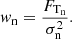 Mathematical equation: $$ \begin{aligned} { w}_{\rm n} = \dfrac{ F_{\rm T_{n}} }{ \sigma ^2_{\rm n} }. \end{aligned} $$