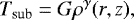 Mathematical equation: \begin{equation*} T_{\textrm{sub}} = G\rho^{\gamma}(r,z), \end{equation*}