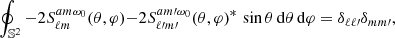 Mathematical equation: $$ \begin{aligned} \oint _{\mathbb{S} ^2} {-2}S^{am\omega _0}_{\ell m}(\theta ,\varphi ) {-2}S^{am\prime \omega _0}_{\ell \prime m\prime }(\theta ,\varphi )^* \, \sin \theta \, {\mathrm{d} }\theta \, {\mathrm{d} }\varphi = \delta _{\ell \ell \prime } \delta _{m m\prime }, \end{aligned} $$