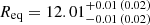 Mathematical equation: $ R_{\mathrm{eq}} = 12.01^{+0.01\,(0.02)}_{-0.01\,(0.02)} $