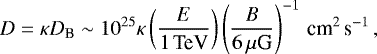 Mathematical equation: \begin{equation*} D=\kappa D_{\textrm{B}}\sim10^{25}\kappa \left({E\over 1\textrm{\,TeV}}\right)\left({B\over 6\,\mu {\textrm{G}}}\right)^{-1}\textrm{\,cm}^2\,\textrm{s}^{-1}\,,\vspace*{-3pt} \end{equation*}