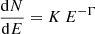 Mathematical equation: $$ \begin{aligned} \frac{\mathrm{d}N}{\mathrm{d}E}&= K\,E^{-\Gamma }\end{aligned} $$