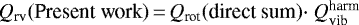 Mathematical equation: $Q_{\textrm{rv}}(\mbox{\textrm{Present work}})\,{=}\,Q_{\textrm{rot}}(\mbox{\textrm{direct sum}}){\cdot}\; Q_{\textrm{vib}}^{\textrm{harm}}$