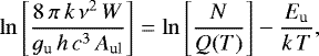 Mathematical equation: \begin{equation*}\ln \left[\frac{8 \, \pi \, k \, \nu^2 \, W}{g_{\textrm{u}} \, h \, c^3 \, A_{\textrm{ul}}} \right]= \ln \left[\frac{N}{Q(T)}\right] - \frac{E_{\textrm{u}} }{k \, T}, \end{equation*}