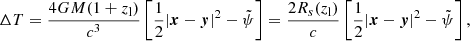 Mathematical equation: $$ \begin{aligned} \Delta T = \frac{4GM(1+z_{\rm l})}{c^3}\left[ \frac{1}{2}|\boldsymbol{x}-\boldsymbol{y}|^2 - \tilde{\psi } \right] = \frac{2R_s(z_{\rm l})}{c}\left[ \frac{1}{2}|\boldsymbol{x}-\boldsymbol{y}|^2 - \tilde{\psi } \right], \end{aligned} $$