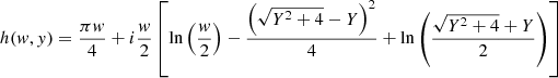 Mathematical equation: $$ \begin{aligned} h({ w},{ y}) = \frac{\pi { w}}{4}+i\frac{{ w}}{2}\left[ \mathrm{ln}\left(\frac{{ w}}{2} \right) - \frac{\left( \sqrt{Y^2+4}-Y \right)^2}{4} + \mathrm{ln}\left(\frac{\sqrt{Y^2+4}+Y}{2}\right) \right] \end{aligned} $$