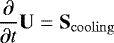 Mathematical equation: \begin{equation*}\frac{\partial}{\partial {t}}\bm{\mathrm{U}} = \bm{\mathrm{S}}_{\mathrm{cooling}} \end{equation*}