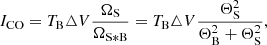 Mathematical equation: $$ \begin{aligned} I_{\rm CO} = T_{\rm B}\triangle V \frac{\Omega _{\rm S}}{\Omega _{\rm S*B}} = T_{\rm B}\triangle V \frac{\Theta ^2_{\rm S}}{\Theta ^2_{\rm B}+\Theta ^2_{\rm S}}, \end{aligned} $$