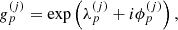 Mathematical equation: $$ \begin{aligned}&g_p^{(j)} = \exp \left(\lambda _p^{(j)}+i\phi _p^{(j)}\right),\end{aligned} $$