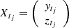 Mathematical equation: $ X_{t_j} = \left(\begin{array}{c} y_{t_j} \\ z_{t_j} \end{array} \right) $