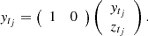 Mathematical equation: $$ \begin{aligned}&y_{t_j} = \left( \begin{array}{cc} 1&0 \end{array} \right) \left( \begin{array}{c} y_{t_j} \\ z_{t_j} \end{array} \right). \end{aligned} $$