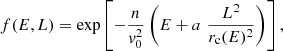 Mathematical equation: $$ \begin{aligned} f(E,L) = \exp \left[- \frac{n}{v_0^2} \left( {E + a \, \, \frac{L^2}{r_{\rm c}(E)^2} } \right) \right] , \end{aligned} $$