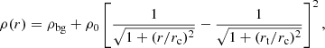 Mathematical equation: $$ \begin{aligned} \rho (r)=\rho _{\rm bg}+\rho _{0}\left[\dfrac{1}{\sqrt{1+(r/r_{\rm c})^2}}-\dfrac{1}{\sqrt{1+(r_{\rm t}/r_{\rm c})^2}}\right]^2, \end{aligned} $$