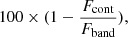 Mathematical equation: $ 100\times (1-\frac{F_{\mathrm{cont}}}{F_{\mathrm{band}}}), $