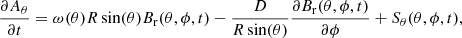 Mathematical equation: $$ \begin{aligned} \frac{\partial A_\theta }{\partial t}=\omega (\theta )R\sin (\theta )B_{\rm r}(\theta ,\phi ,t)-\frac{D}{R\sin (\theta )}\frac{\partial B_{\rm r}(\theta ,\phi ,t)}{\partial \phi }+S_\theta (\theta ,\phi ,t) , \end{aligned} $$