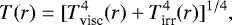 Mathematical equation: \begin{equation*} T(r) = [T_{\textrm{visc}}^{4} (r) + T_{\textrm{irr}}^{4} (r)]^{1/4}, \end{equation*}
