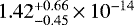 Mathematical equation: $1.42^{+0.66}_{-0.45}\,{\times}\,10^{-14}$