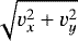 Mathematical equation: $\sqrt{v_x^2+v_y^2}$