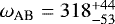 Mathematical equation: $\omega_{\textrm{AB}} = 318^{+44}_{-53}$