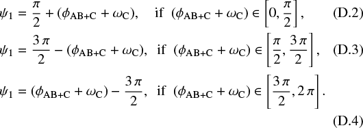 Mathematical equation: \begin{align}&\psi_1 = \frac{\pi}{2} + (\phi_{\textrm{AB+C}} + \omega_{\textrm{C}}), \ \ \ \ \textrm{if}\ \ (\phi_{\textrm{AB+C}} + \omega_{\textrm{C}}) \in \left[0,\frac{\pi}{2}\right],\\ &\psi_1 = \frac{3\,\pi}{2} - (\phi_{\textrm{AB+C}} + \omega_{\textrm{C}}), \ \ \textrm{if}\ \ (\phi_{\textrm{AB+C}} + \omega_{\textrm{C}}) \in \left[\frac{\pi}{2},\frac{3\,\pi}{2}\right],\\ &\psi_1 = (\phi_{\textrm{AB+C}} + \omega_{\textrm{C}}) - \frac{3\,\pi}{2}, \ \ \textrm{if} \ \ (\phi_{\textrm{AB+C}} + \omega_{\textrm{C}}) \in \left[\frac{3\,\pi}{2},2\,\pi\right].\nonumber\\ \end{align}