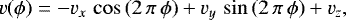 Mathematical equation: \begin{equation*} v(\phi) = -v_x\,\cos{(2\,\pi\,\phi)}+v_y\,\sin{(2\,\pi\,\phi)}+v_z ,\end{equation*}