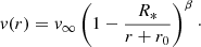 Mathematical equation: $$ \begin{aligned} v(r) = v_\infty \left(1 - \frac{R_*}{r+r_0}\right)^{\beta }\cdot \end{aligned} $$