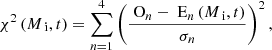 Mathematical equation: $$ \begin{aligned} \chi ^2\left(M_{\text{ i}}, t\right) =\sum _{n=1}^{4} \left(\frac{{\text{ O}}_n - {\text{ E}}_n\left(M_{\text{ i}}, t\right)}{\sigma _n}\right)^2, \end{aligned} $$