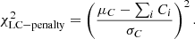 Mathematical equation: $$ \begin{aligned} \chi ^2_{\rm LC-penalty}= \left( \frac{\mu _C-\sum _i C_i}{\sigma _C}\right)^2. \end{aligned} $$