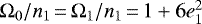 Mathematical equation: $\Omega_0/n_1\,{=}\,\Omega_1/n_1\,{=}\,1+6 e_1^2$
