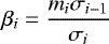Mathematical equation: \begin{equation*} \beta_i = \frac{m_i\sigma_{i-1}}{\sigma_i}\end{equation*}