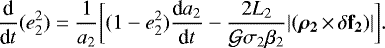 Mathematical equation: \begin{equation*} \frac{\textrm{d}}{\textrm{d}t} (e^2_2) = \frac{1}{a_2} \bigg[(1-e^2_2)\frac{\textrm{d}a_2}{\textrm{d}t} - \frac{2 L_2}{\mathcal{G}\sigma_2\beta_2} |({\boldsymbol\rho}_{\mathbf 2}\,{\times}\,\delta\bf{f_2})| \bigg].\end{equation*}